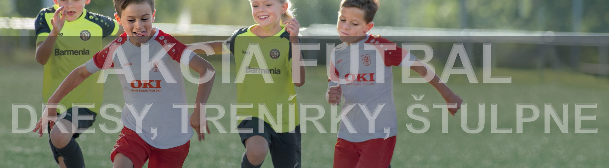 AKCIA FUTBAL (dresy, trenírky,...)